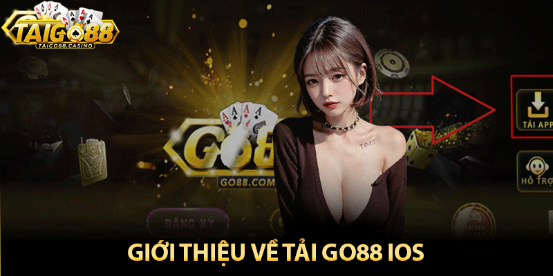 Giới thiệu về tải go88 ios