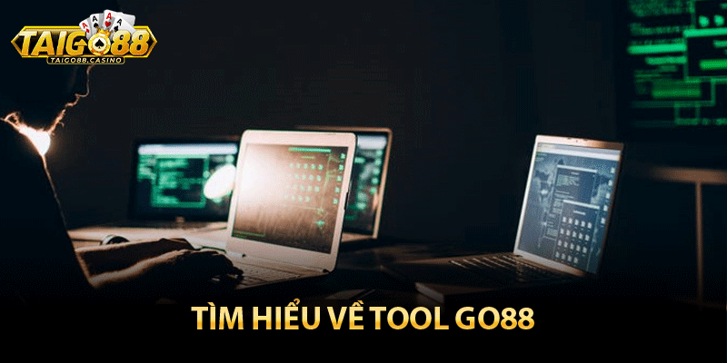 Tìm hiểu về tool Go88