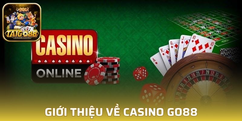 Giới thiệu về casino Go88