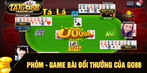 Phỏm - game đổi thưởng tại go88