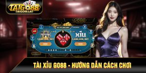 Game tài xỉu go88