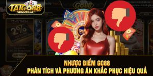 Nhược điểm go88